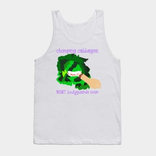 Chomping Cabbages BEST bodyguards ever Tank Top